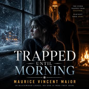 Trapped Until Morning: A Dark Romantic Suspense