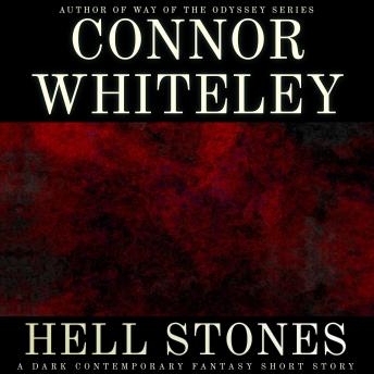 Hell Stones: A Dark Contemporary Fantasy Short Story