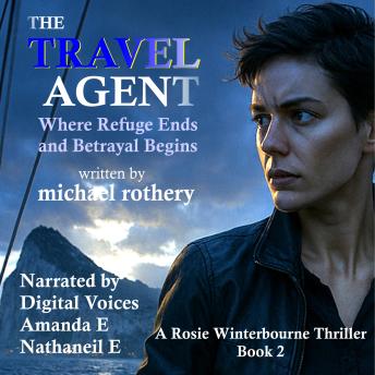 The Travel Agent: Where Refuge Ends and Betrayal Begins