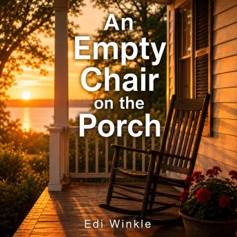 An Empty Chair on the Porch