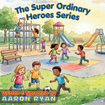 The Super Ordinary Heroes Series