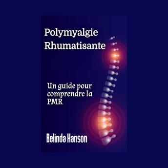 [French] - Polymyalgie Rhumatisante: Un guide pour comprendre la PMR