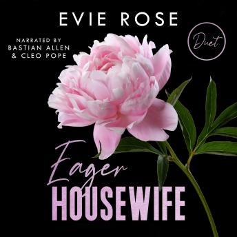 Eager Housewife: a smutty free-use romance