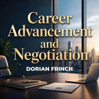 Career Advancement and Negotiation