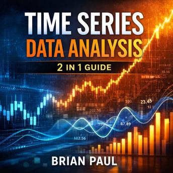 Time Series Data Analysis: 2 in 1 Guide