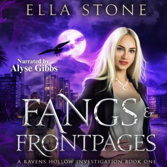Fangs and Front Pages: Ravens Hollow Investigations