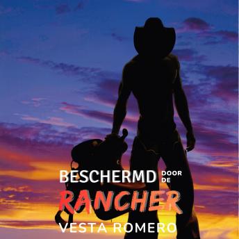 [Dutch; Flemish] - Beschermd door de rancher