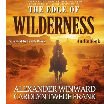 The Edge of Wilderness