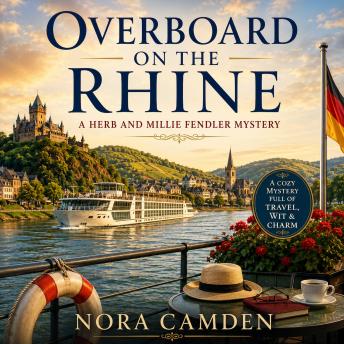 Overboard on the Rhine: A Herb and Millie Fendler Mystery
