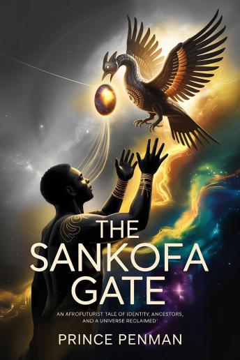 The Sankofa Gate: An Afrofuturist Tale of Identity, Ancestors, and a Universe Reclaimed