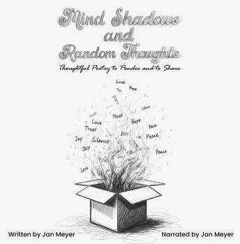 Mind Shadows and Random Thoughts