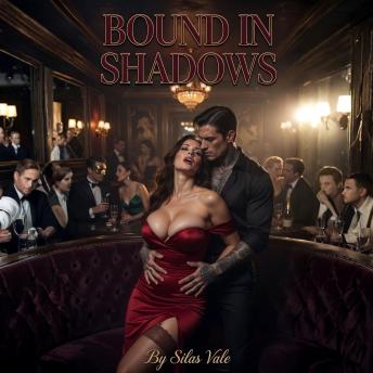 Bound in Shadows