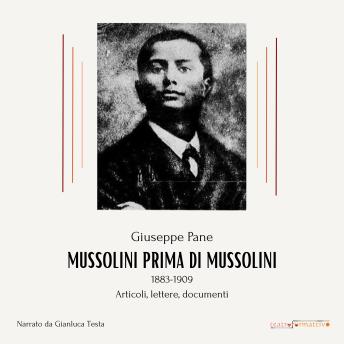 [Italian] - Mussolini prima di Mussolini: 1883 - 1909 Articoli, lettere, documenti