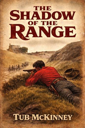 The Shadow of the Range: A Classic Western