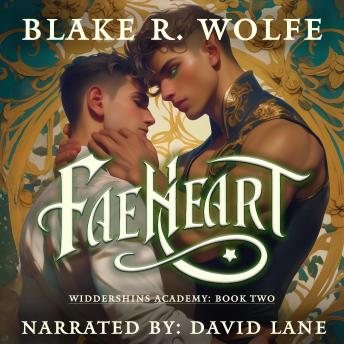 Faeheart: A Gay Fae Shifter Paranormal Academy Romance