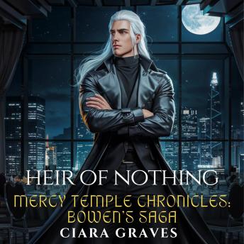 Heir of Nothing: Bowen's Saga