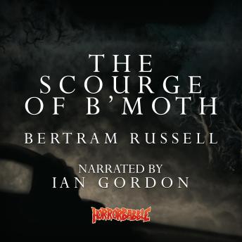 The Scourge of B'Moth: A Cthulhu Mythos Novelette