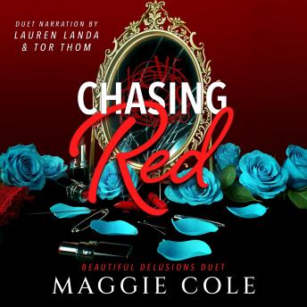 Chasing Red: A Stalker. A Therapist. A Morally Gray Romance.