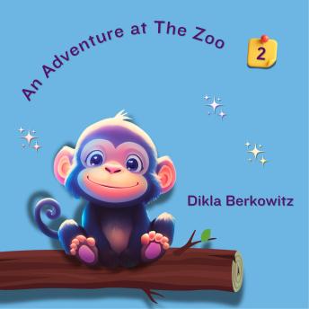 An Adventure at The Zoo - 2