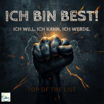 [German] - Ich bin Best!: Ich will. Ich kann. Ich werde.