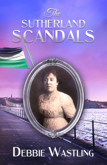 The Sutherland Scandals: An Edwardian Romance