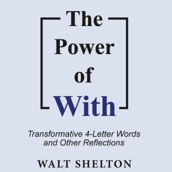The Power of With