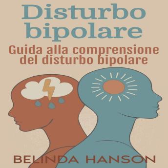 [Italian] - Disturbo bipolare: Guida alla comprensione del disturbo bipolare