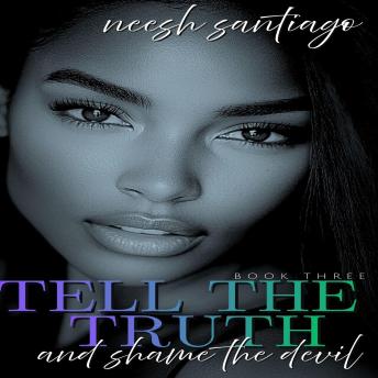 Tell The Truth And Shame The Devil 3