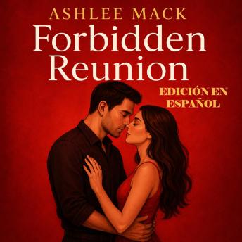 [Spanish] - Forbidden Reunion EDICIÓN EN ESPAÑOL
