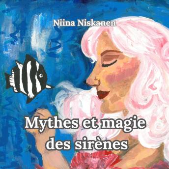 [French] - Mythes et magie des sirènes