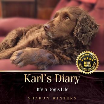 Karl's Diary: It's a Dog's Life