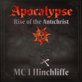 Apocalypse - Rise of the Antichrist