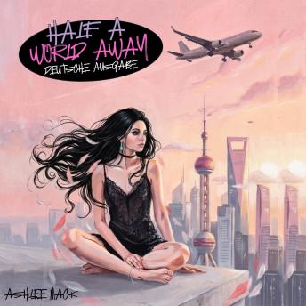 [German] - Half a World Away DEUTSCHE AUSGABE