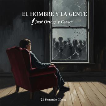 [Spanish] - El hombre y la gente: De la soledad individual a la tiranía de los usos