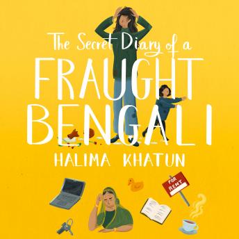 The Secret Diary of a Fraught Bengali: A clean romance that explores first time mum anxiety