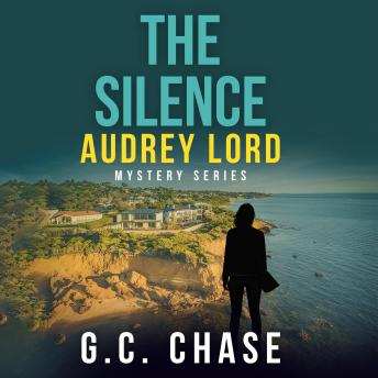 The Silence: A Gripping Australian Crime Mystery (Audrey Lord Book 5)