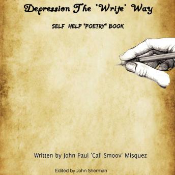 Depression The 'Write' Way : A Self Help Poetry Book: Depression the write way, Depression the right way