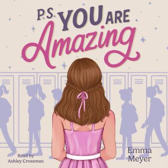 P.S. You Are Amazing: Inspiring Stories for Teen Girls about Self-Esteem, Friendship, and Mindset