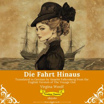 [German] - Die Fahrt Hinaus | German Version of The Voyage Out