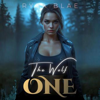 The Wolf One: A Slow-Burn Shifter Romance with Breeding Kinks