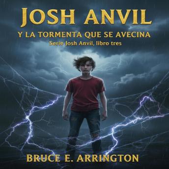 [Spanish] - Josh Anvil y la tormenta que se avecina
