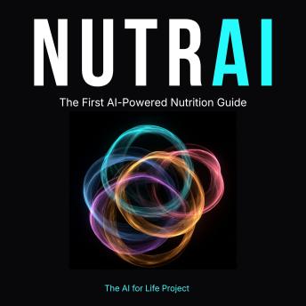 NUTRAI: The First AI-Powered Nutrition Guide