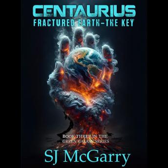 Centaurius, Fractured Earth - The Key