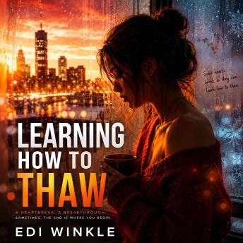 Learning How to Thaw: A Captivating Tale of Fiction