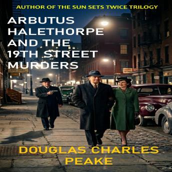 Arbutus Halethorpe and the 19th Street Murders