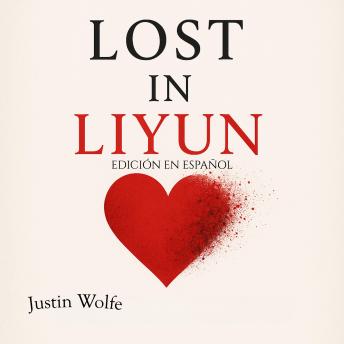 [Spanish] - Lost in Liyun EDICIÓN EN ESPAÑOL