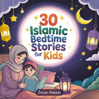 30 Islamic Bedtime Stories for Kids
