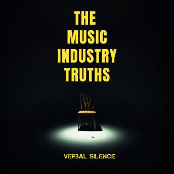 The Music Industry Truths