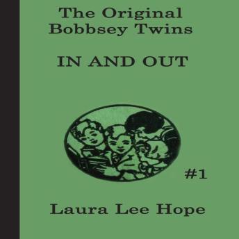 The Original Bobbsey Twins: In and Out