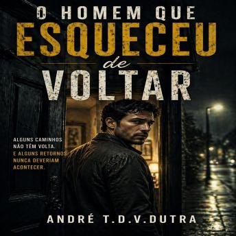 [Portuguese] - O Homem que Esqueceu de Voltar